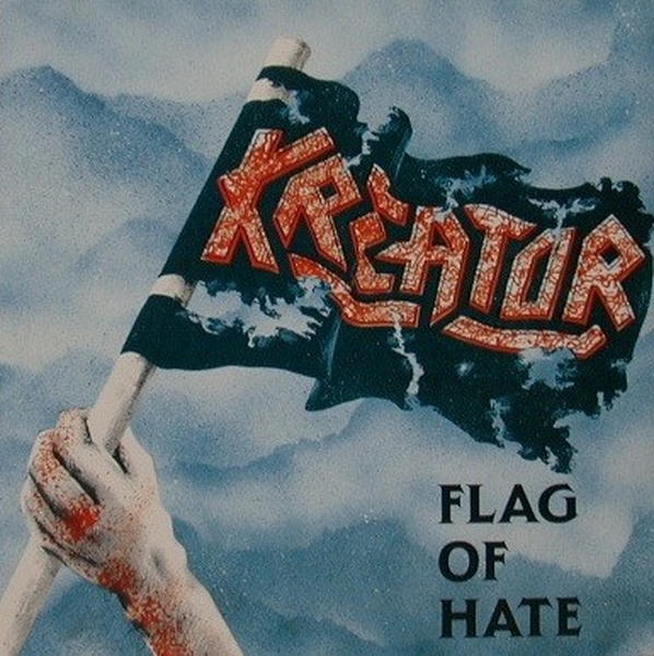 Kreator: Flag of Hate (1986)